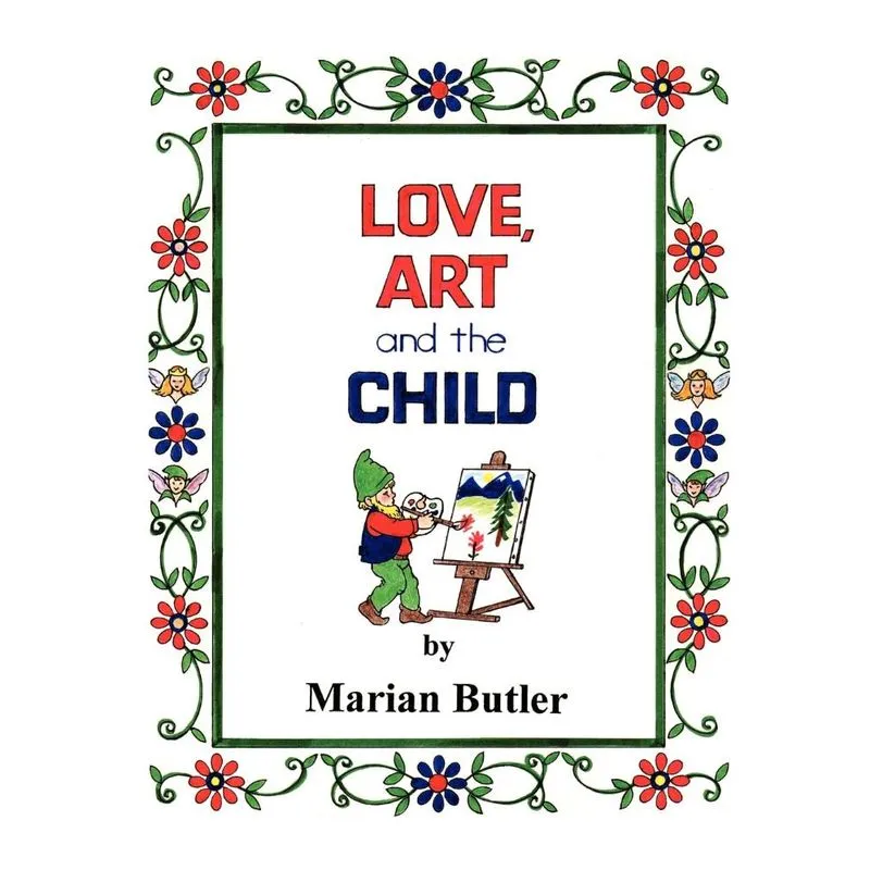 Love, Art and the Child