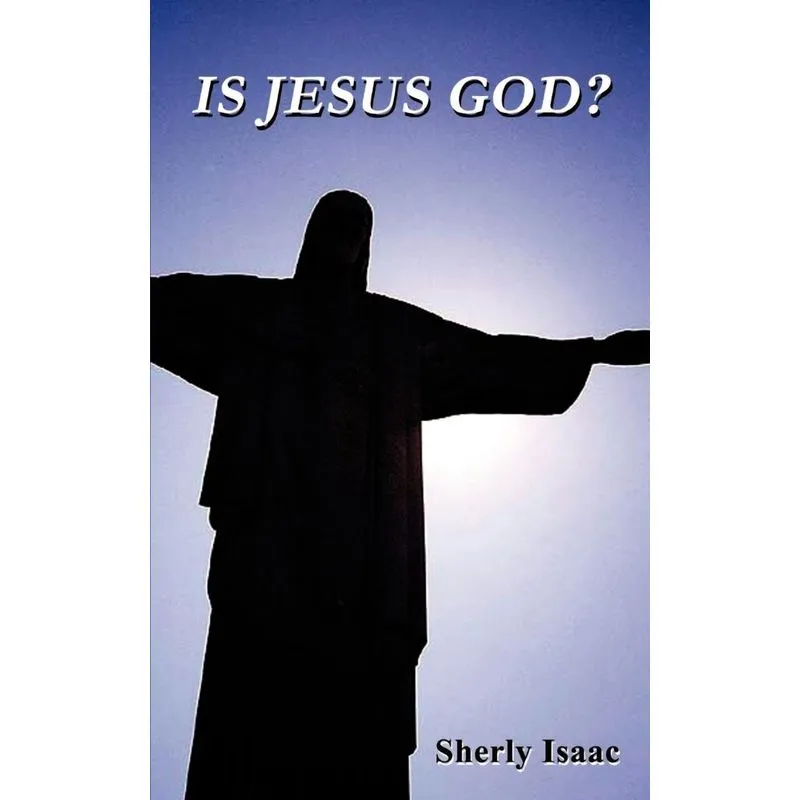 Is Jesus God?