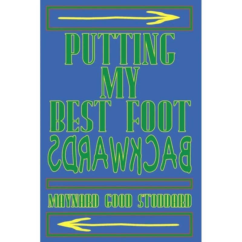 Putting My Best Foot Backwards