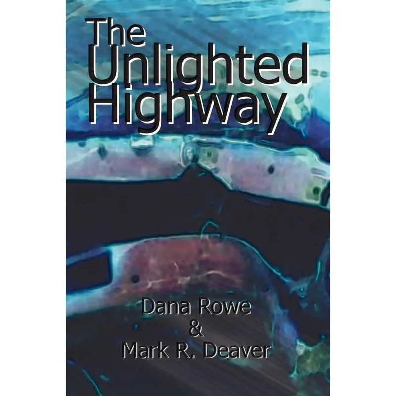 The Unlighted Highway