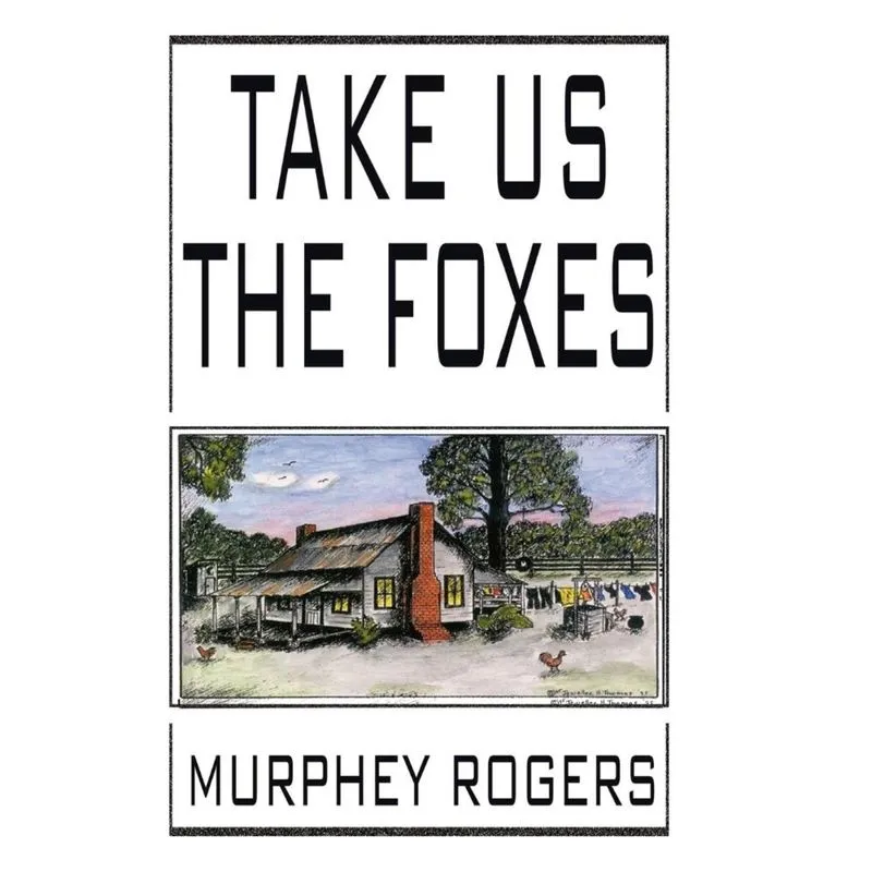 Take Us the Foxes