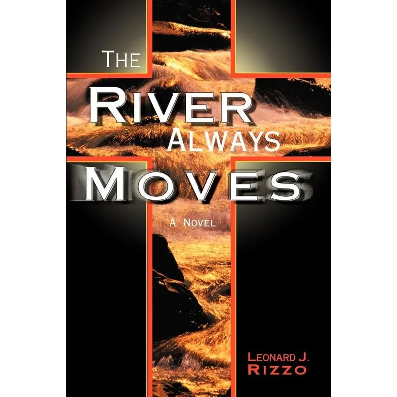 The River Always Moves