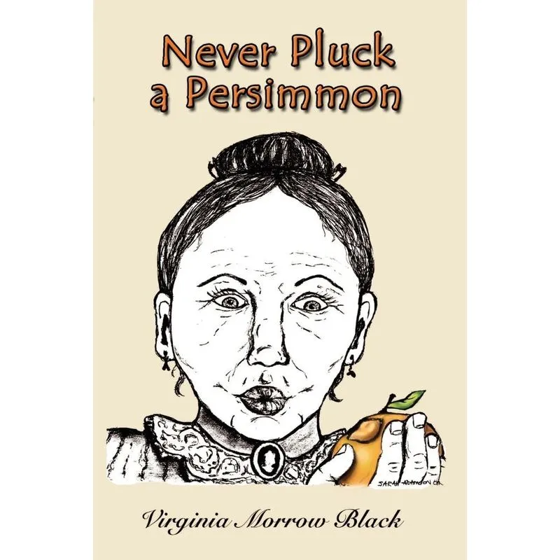 Never Pluck a Persimmon