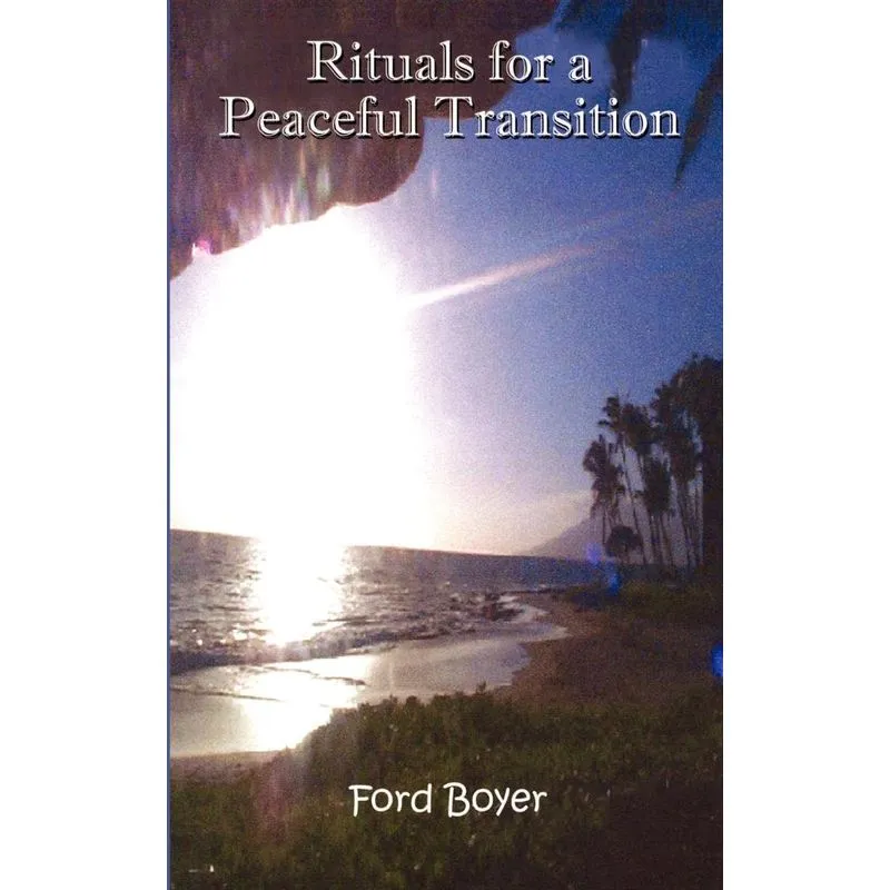 Rituals for a Peaceful Transition