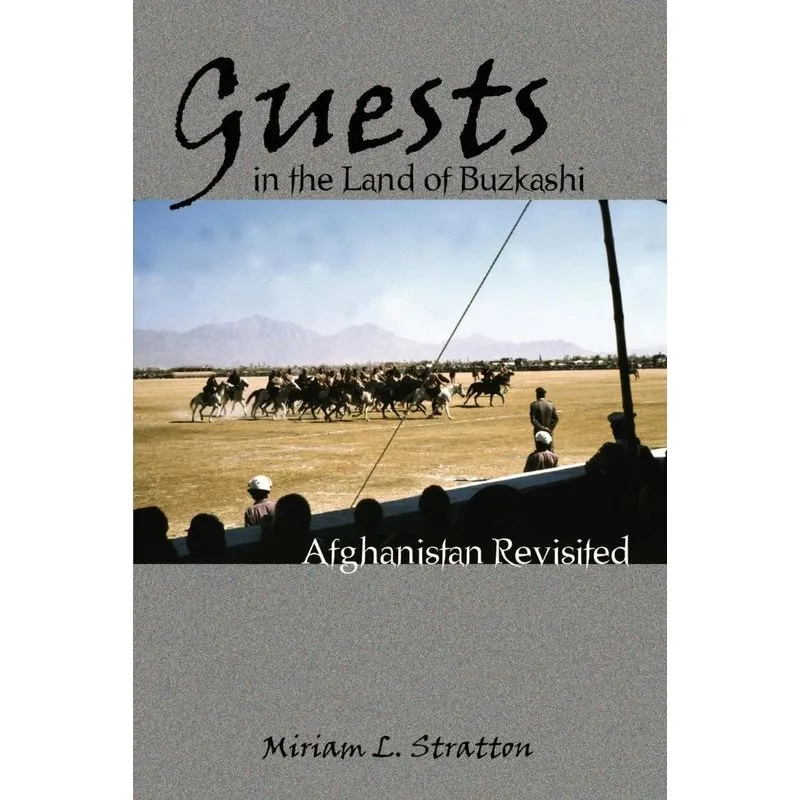 Guests in the Land of Buzkashi