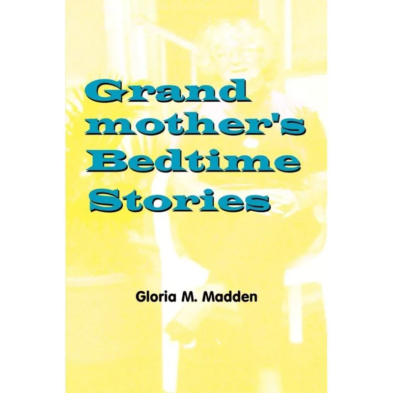 Grandmothers Bedtime Stories