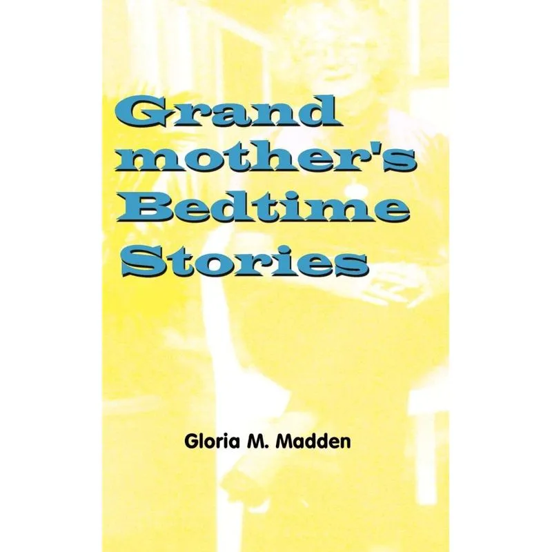 Grandmothers Bedtime Stories