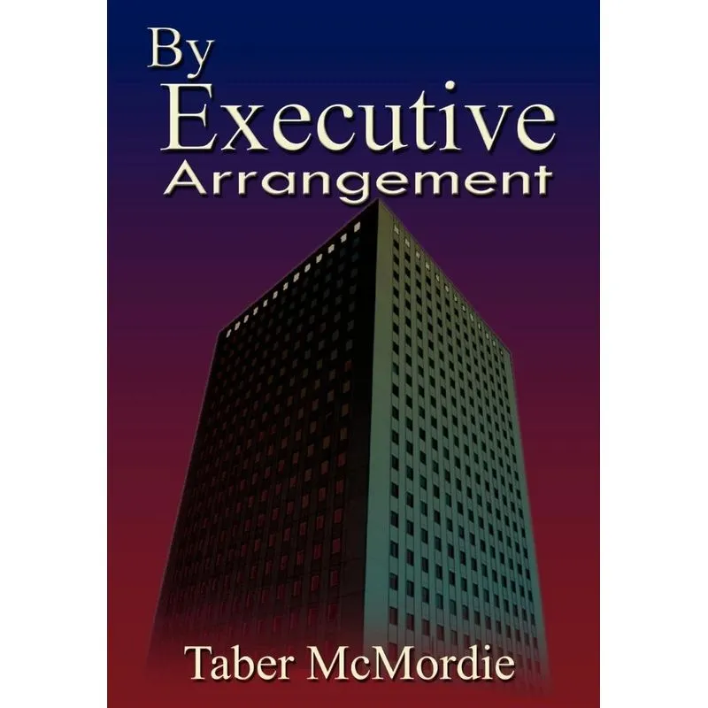 By Executive Arrangement