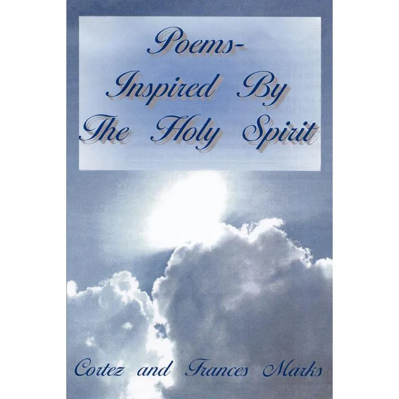 Poems- Inspired By The Holy Spirit