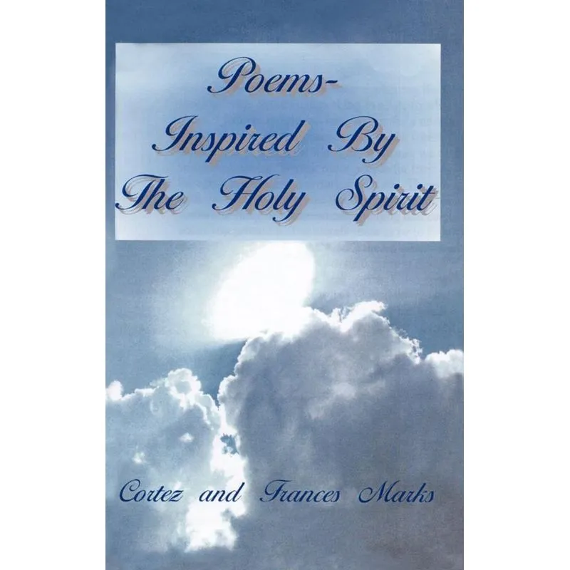 Poems- Inspired By The Holy Spirit