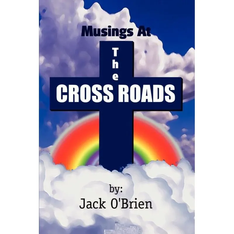 Musings At The Cross Roads
