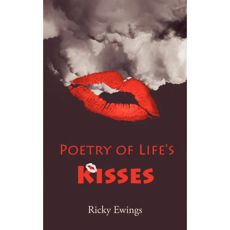 Poetry of Lifes Kisses