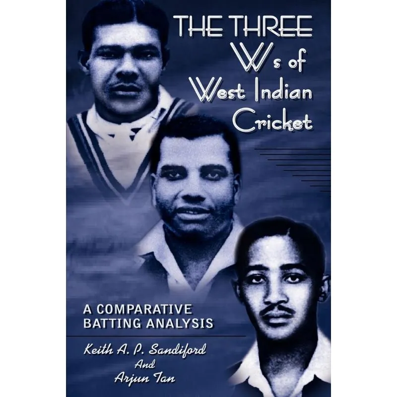 THE THREE Ws of West Indian Cricket
