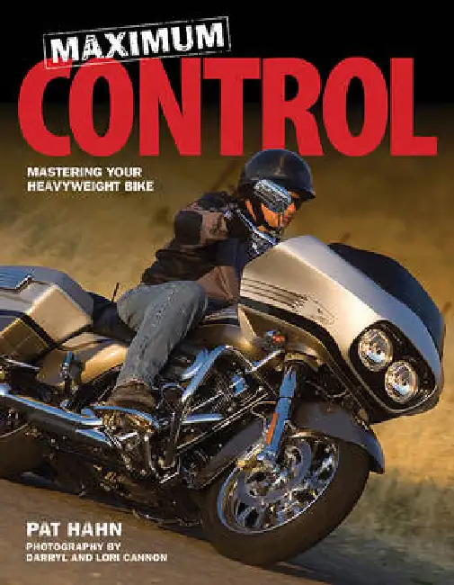 Maximum Control: Mastering Your Heavyweight Bike Paperback
