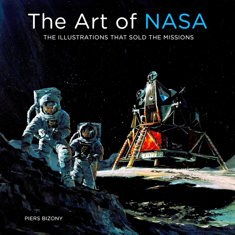 The Art of NASA: The Illustrations That Sold the Missions