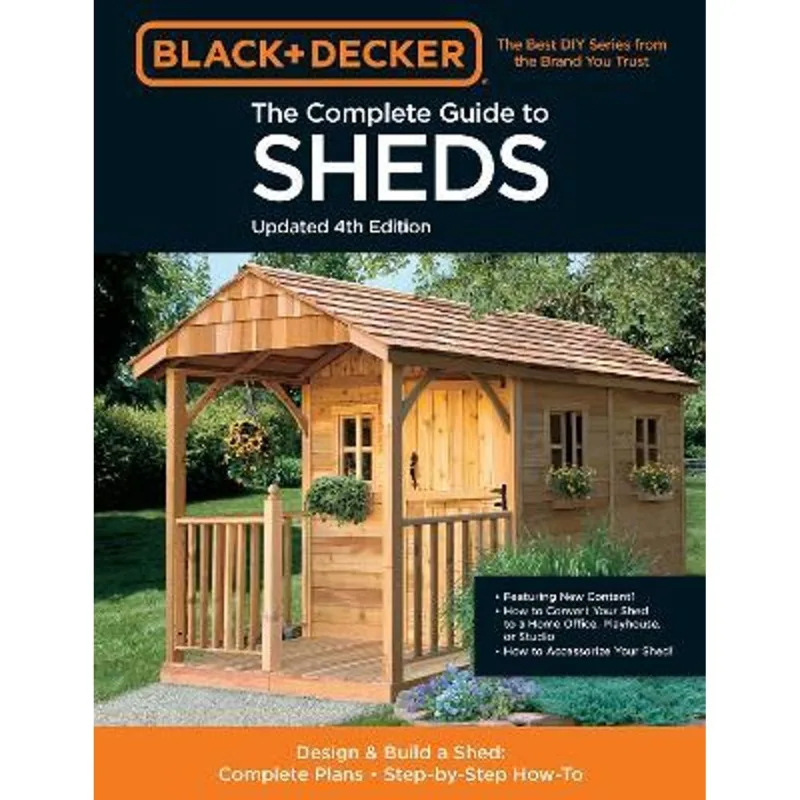 BLACK & DECKER THE COMPLETE PHOTO GUIDE TO SHEDS