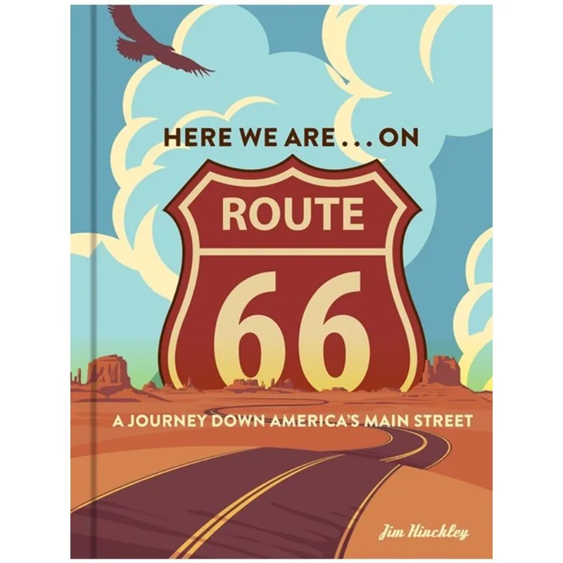 HERE WE ARE . . . ON ROUTE 66
