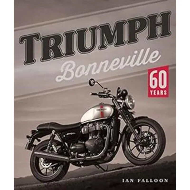 Triumph Bonneville - 60 Years