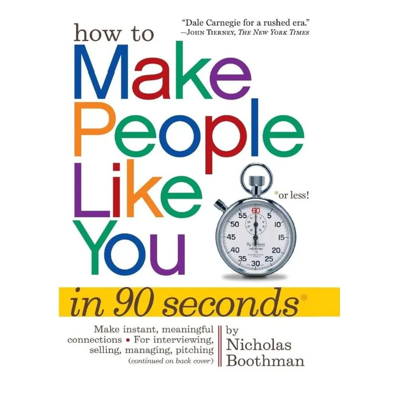 How to Make People Like You in 90 Seconds or Less!