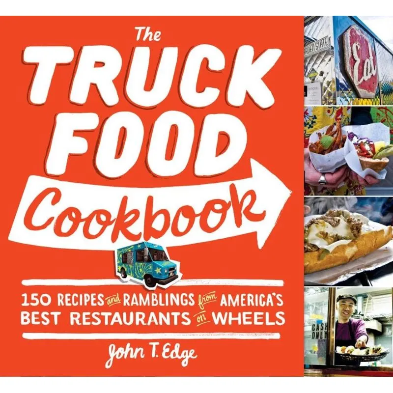 The Food Truck Cookbook