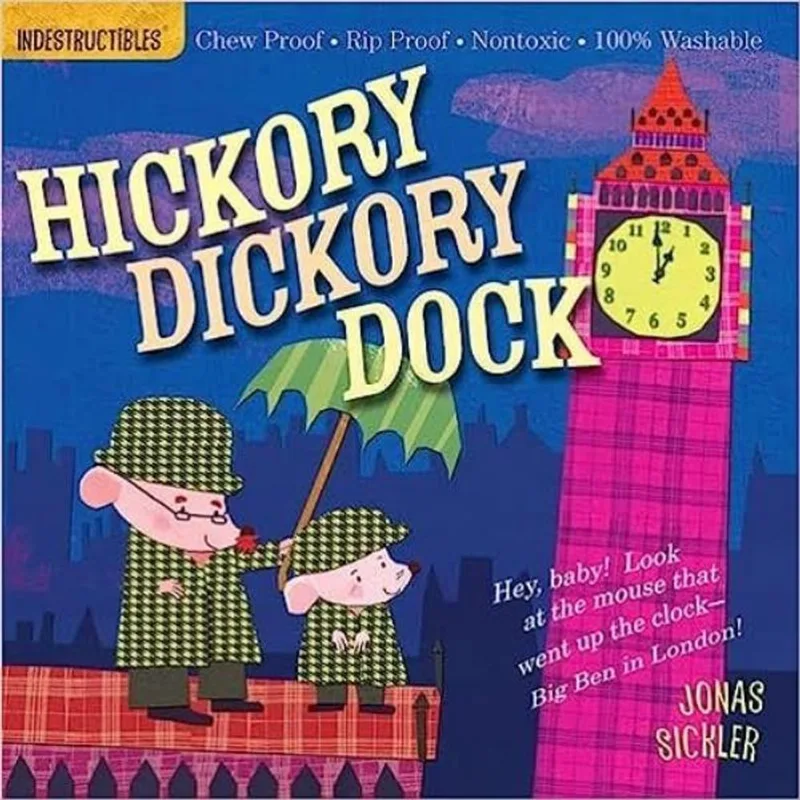 INDESTRUCTIBLES - HICKORY DICKORY DOCK