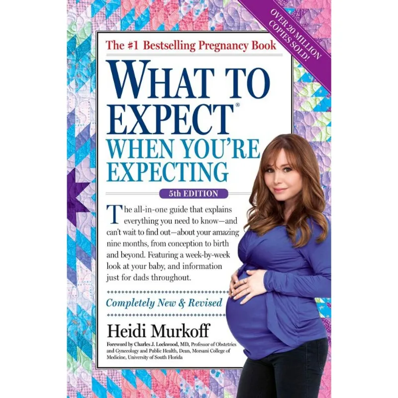 WHAT TO EXPECT WHEN YOU'RE EXPECTING
