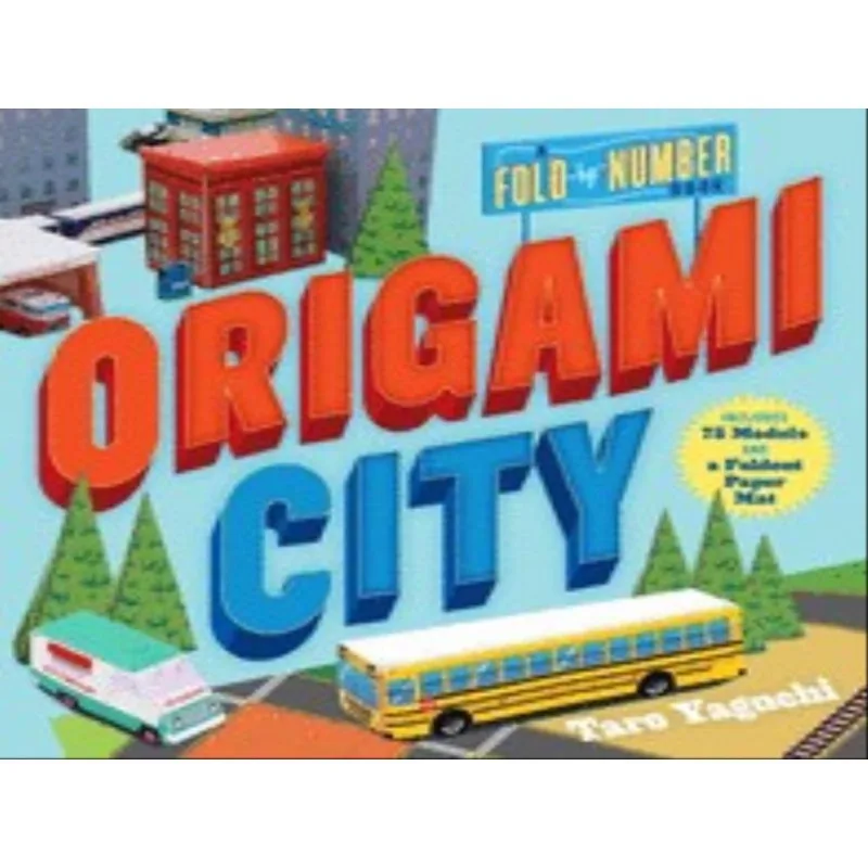 ORIGAMI CITY - A FOLD BY NUMBER BOOK