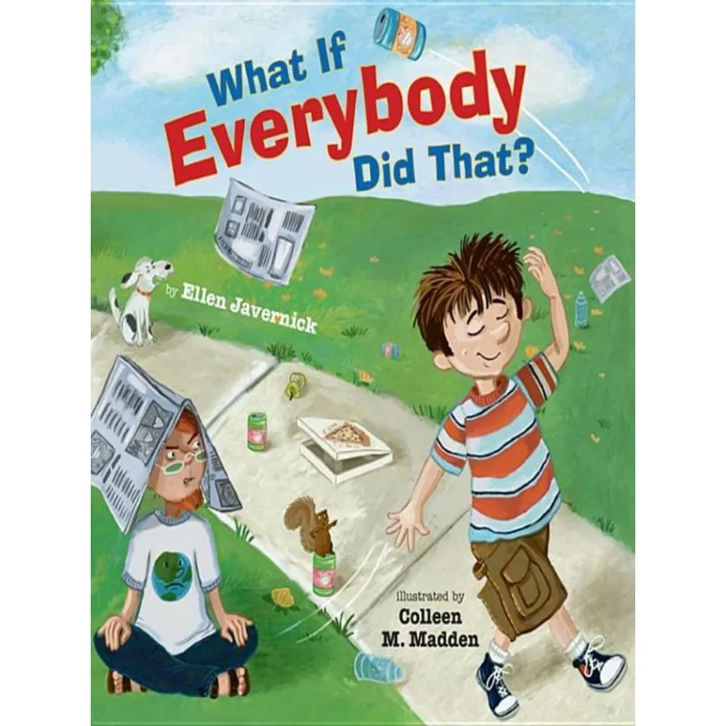 WHAT IF EVERYBODY DID THAT?