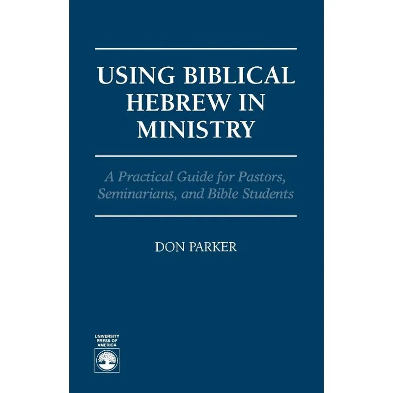 Using Biblical Hebrew in Ministry