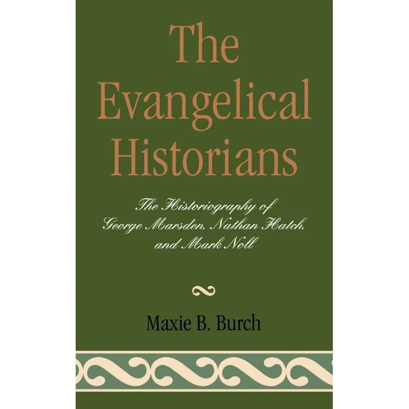 The Evangelical Historians