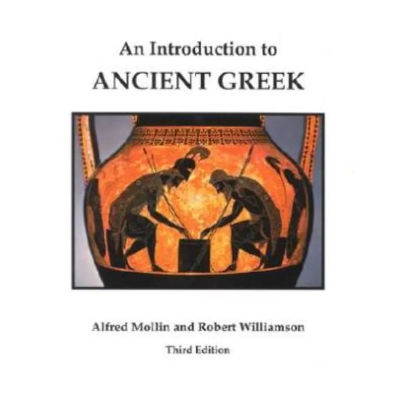 INTRODUCTION TO ANCIENT GREEK, AN