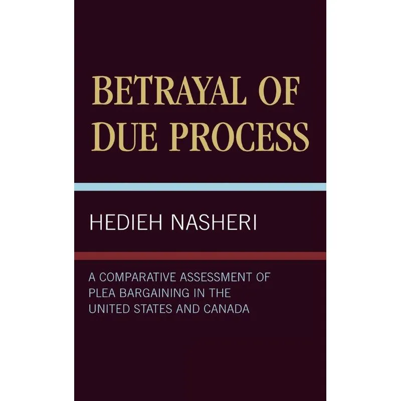 Betrayal of Due Process