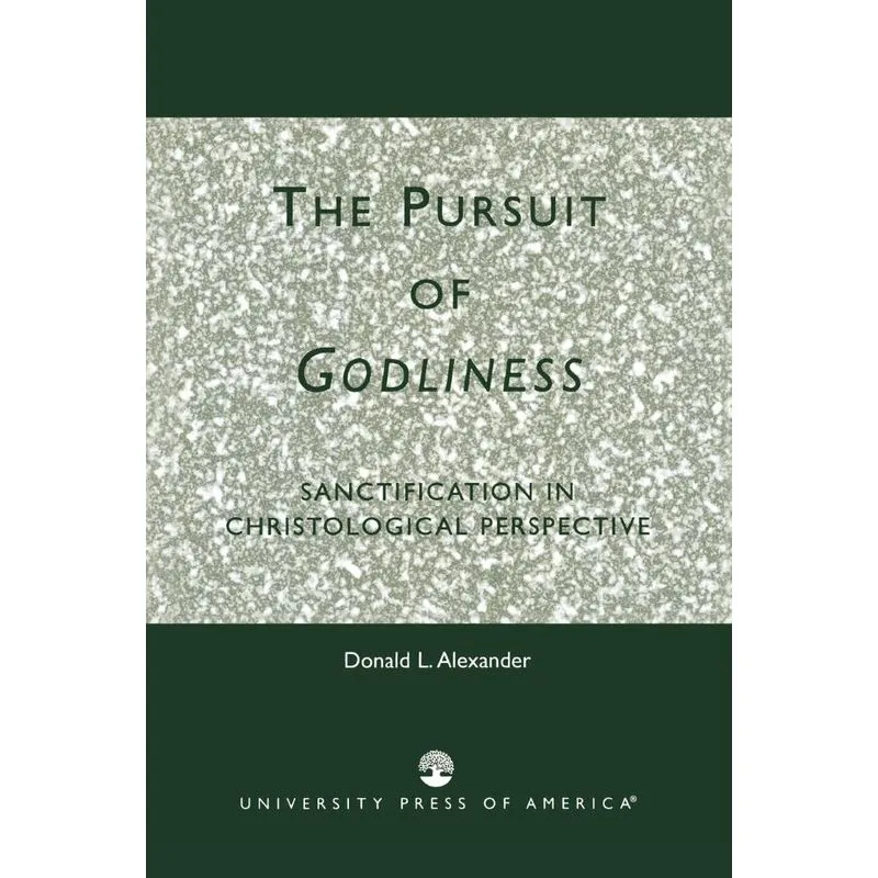 The Pursuit of Godliness
