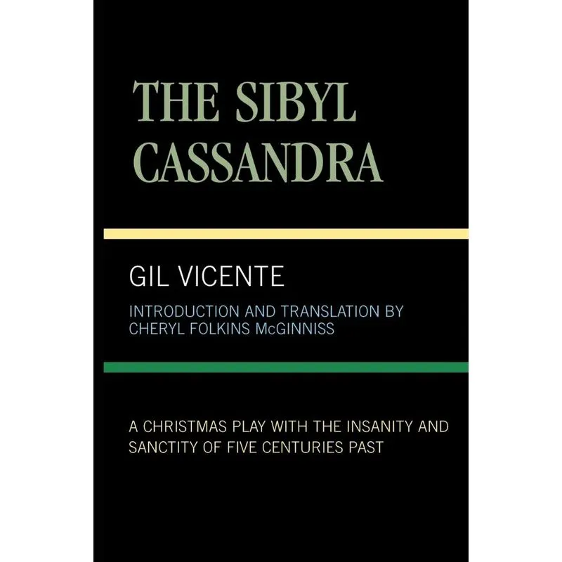 The Sibyl Cassandra