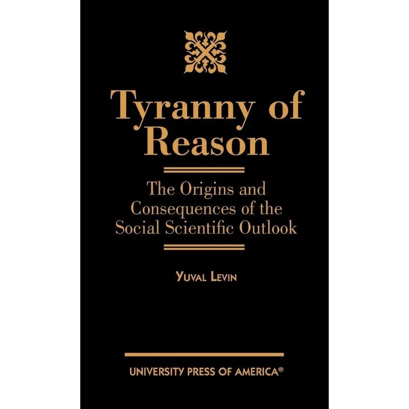 Tyranny of Reason