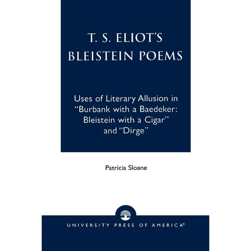 T.S. Eliots Bleistein Poems