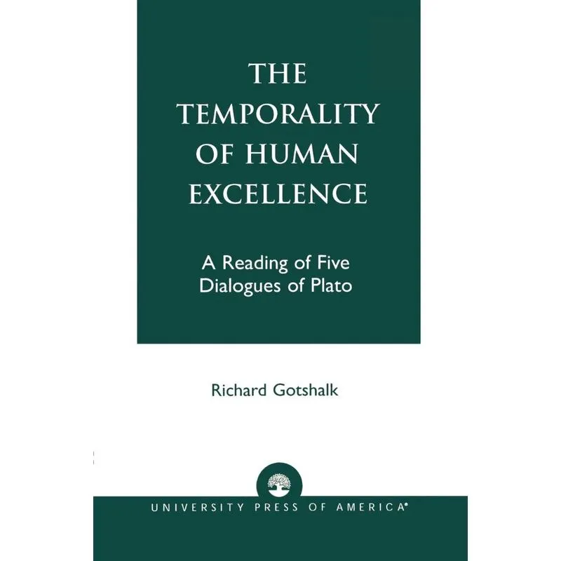 Temporality of Human Excellence