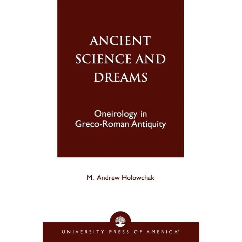 Ancient Science and Dreams