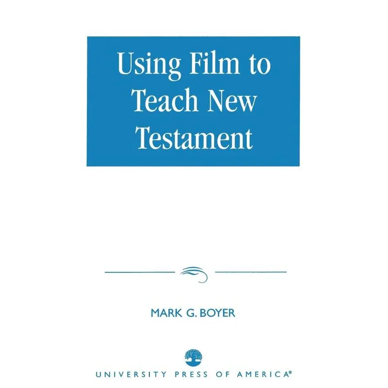 Using Film to Teach New Testament