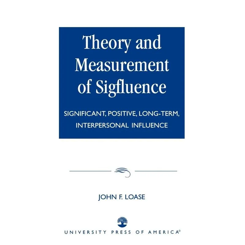 Theory and Measurement of Sigfluence