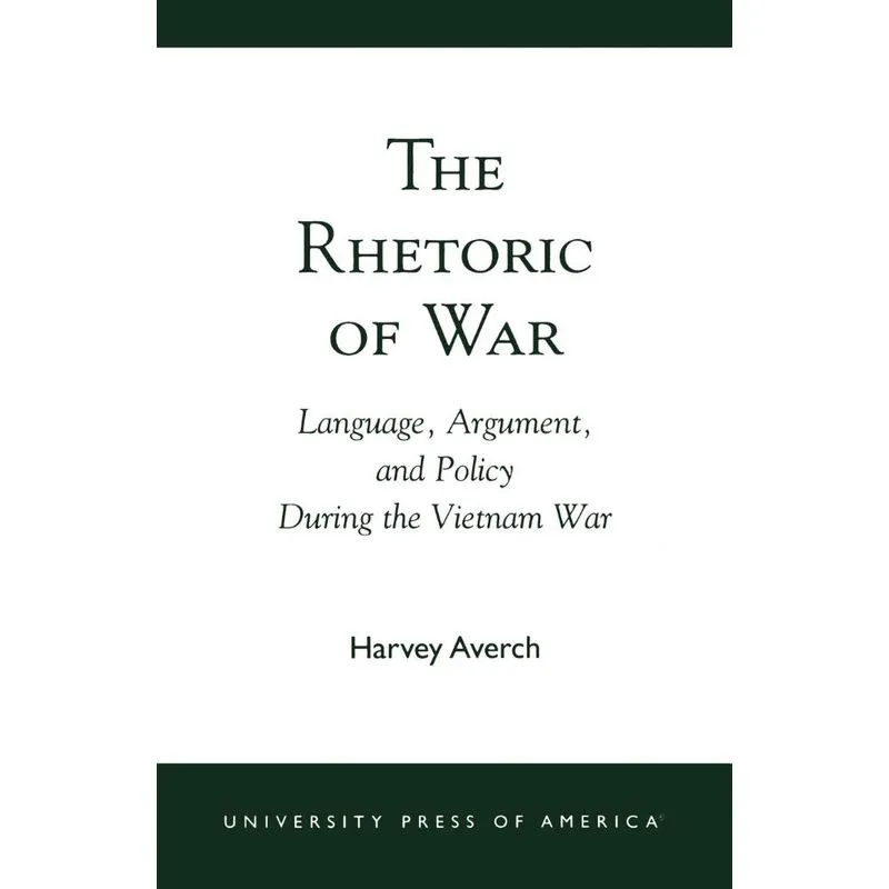The Rhetoric of War