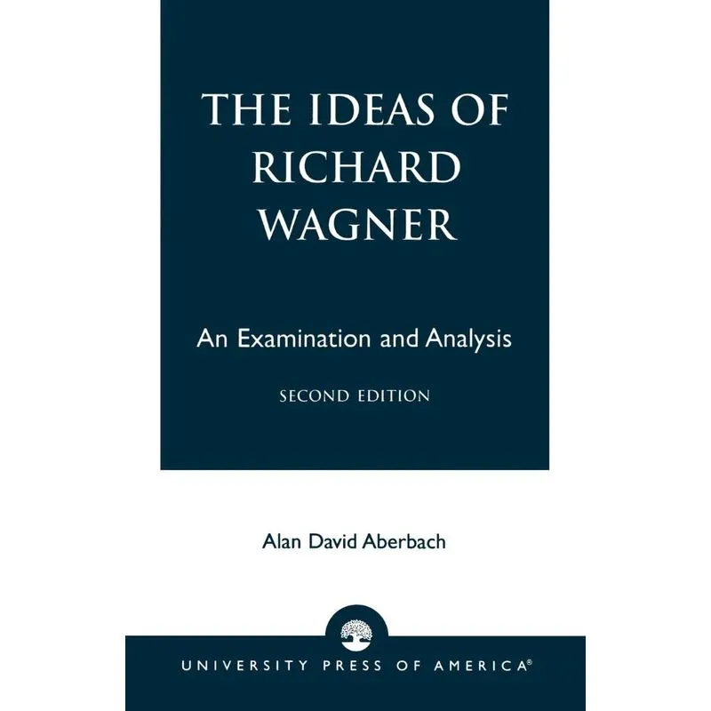 The Ideas of Richard Wagner