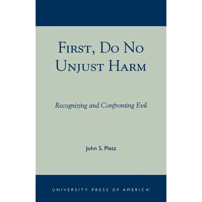 First, Do No Unjust Harm