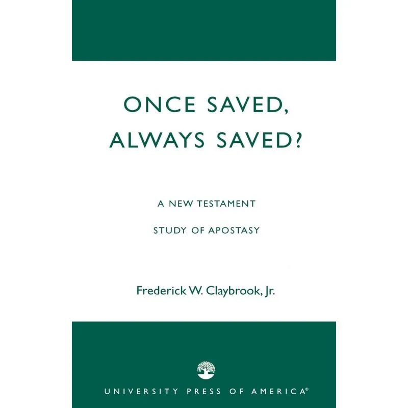 Once Saved, Always Saved?