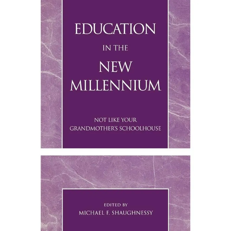 Education in the New Millennium