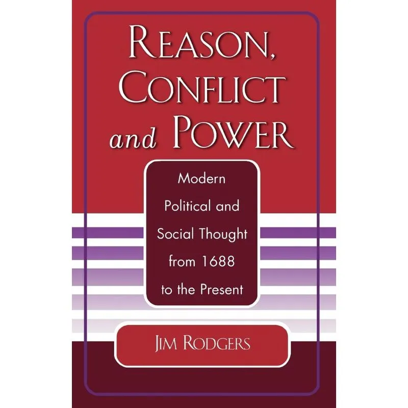 Reason, Conflict, and Power