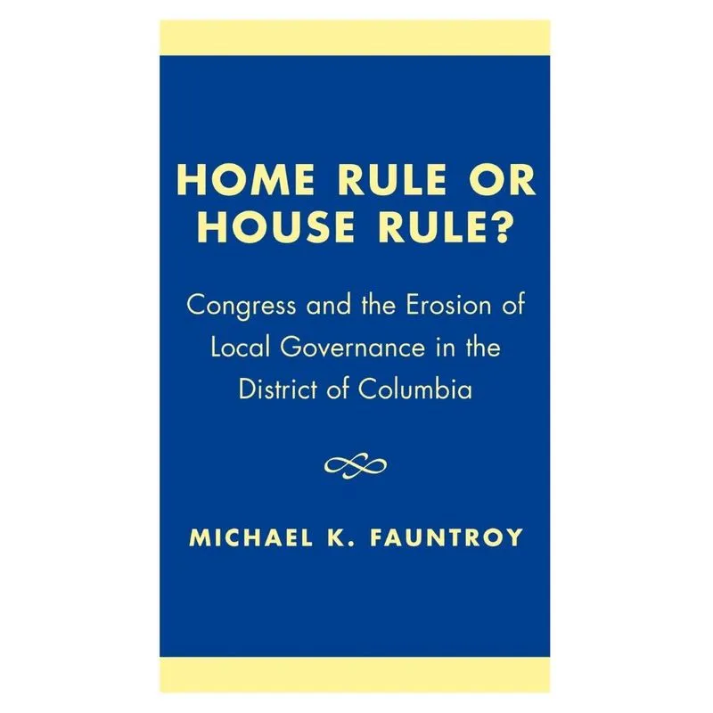 Home Rule or House Rule?