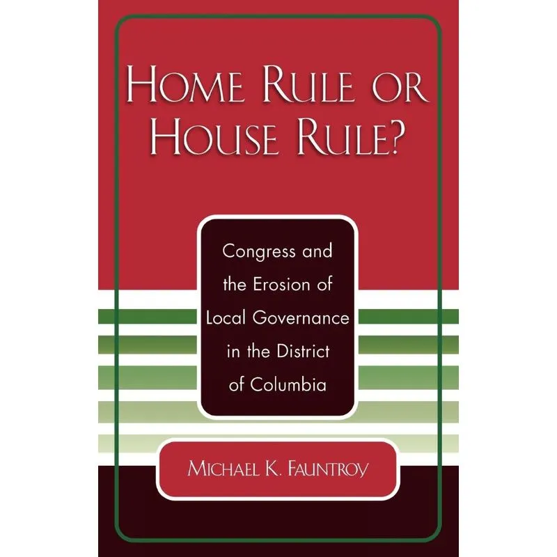 Home Rule or House Rule?