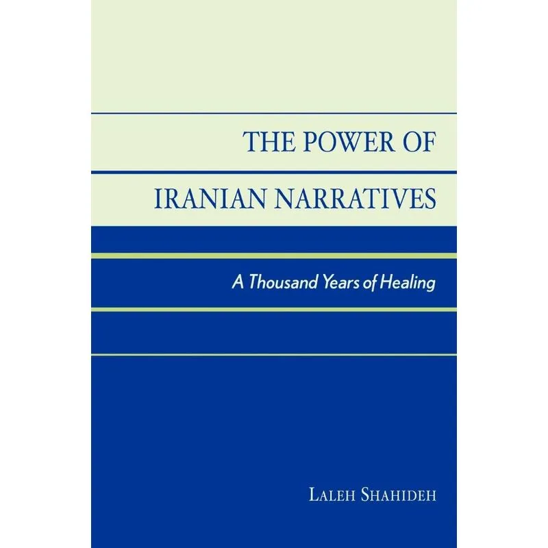 The Power of Iranian Narratives