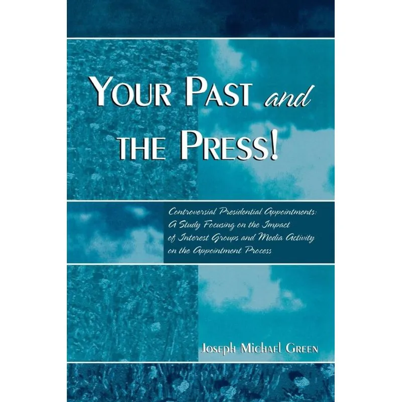 Your Past and the Press!
